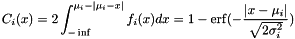 \[ C_i(x) = 2 \int_{-\inf}^{\mu_i-|\mu_i-x|} f_i(x) dx = 1 - {\rm erf}(-\frac{|x-\mu_i|}{\sqrt{2\sigma_i^2}}) \]